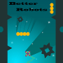 Better Robots Mod APK 4 - Baixar Better Robots Mod para android com [Dinheiro Ilimitado]